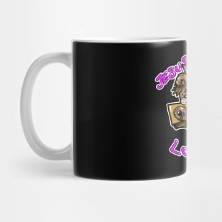 Teddy Bear Jesus is Coming , Look Busy ! Mug